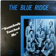 The Blue Ridge Quartet - Somebody Touched Me