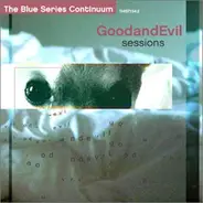 The Blue Series Continuum - GoodandEvil Sessions