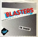 7inch Vinyl Single - The Blasters - I'm Shakin'