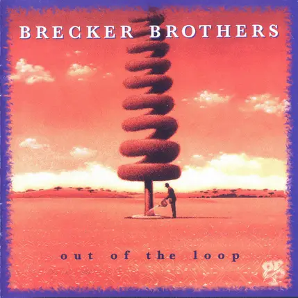 The Brecker Brothers - Out Of The Loop