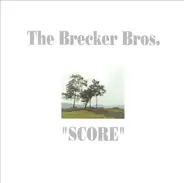 The Brecker Brothers - Score