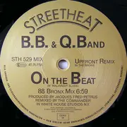 12inch Vinyl Single - The Brooklyn, Bronx & Queens Band - On The Beat (88 Bronx Mix) / 88 Break Out Mega Mix