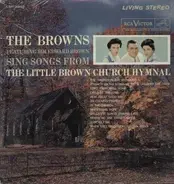 The Browns - Sing Songs From The Little Brown Church Hymnal