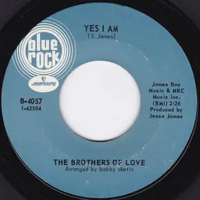 Brothers Of Love - Yes I Am