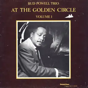 Bud Powell - At The Golden Circle Volume 1