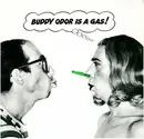 LP - The Buddy Odor Stop - Buddy Odor Is A Gas!