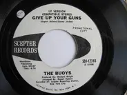 The Buoys - Give Up Your Guns / Give Up Your Guns