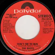 The Buoys - Don't Try To Run