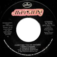 The Burch Sisters - Everytime You Go Outside I Hope It Rains