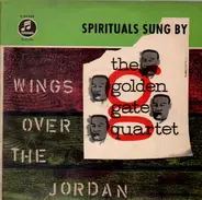 The Golden Gate Quartet - Wings Over The Jordan