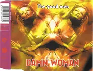 The Good Men - Damn Woman