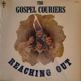 The Gospel Couriers - Reaching Out