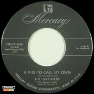 The Gaylords - Vieni-Vidi-Vici / A Kiss To Call My Own