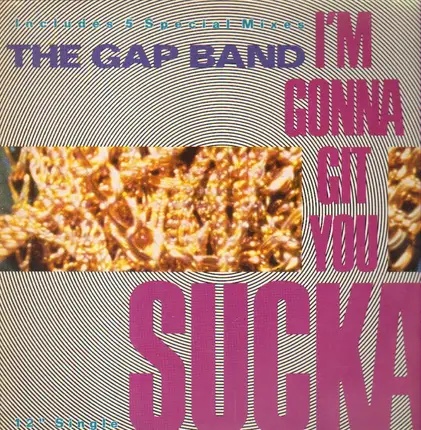 The Gap Band - I'm Gonna Git You Sucka