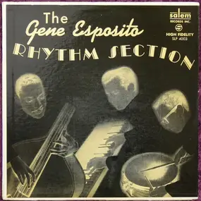 The Gene Esposito Rhythm Section - The Gene Esposito Rhythm Section