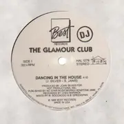 12'' - The Glamour Club - Dancing In The House - White Labels