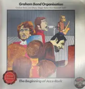 The Graham Bond Organization - Rock Generation Vol. 4 Graham Bond - The Beginning Of Jazz-Rock