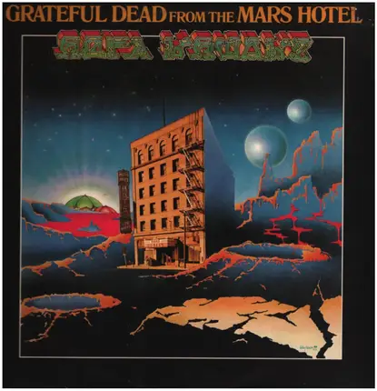 The Grateful Dead - From The Mars Hotel