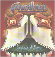 The Groundhogs - Crosscut Saw