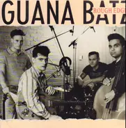 The Guana Batz - Rough Edges