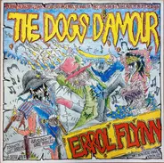 The Dogs D'Amour - Errol Flynn