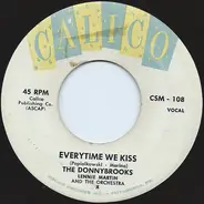 The Donnybrooks - Everytime We Kiss / Break The Glass