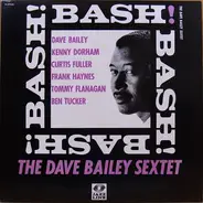 The Dave Bailey Sextet - Bash!