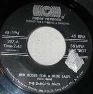 The Dancing Brass - Red Roses For A Blue Lady / Lollipops And Roses