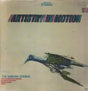 The Dancing Strings - Artistry In Motion