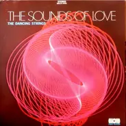 The Dancing Strings - The Sounds Of Love