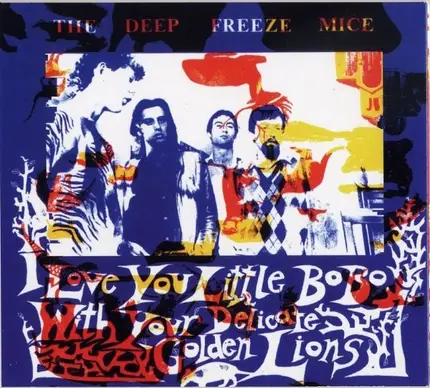 The Deep Freeze Mice - I Love You Little BoBo With Your Delicate Golden Lions