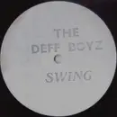 12inch Vinyl Single - The Deff Boyz - Swing - Stamped