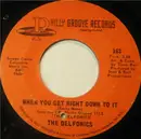 7inch Vinyl Single - The Delfonics - When You Get Right Down To It / I Gave To You