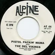 The Dell-Vikings - Pistol Packin' Mama / The Sun