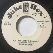 The Dimensions - My Foolish Heart / Just One More Chance