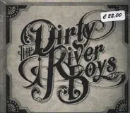 The Dirty River Boys - The Dirty River Boys