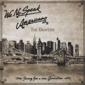 Drapers - We No Speak Americano (Swing For A New Generation)