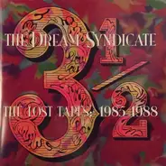 The Dream Syndicate - 3½: The Lost Tapes: 1985-1988