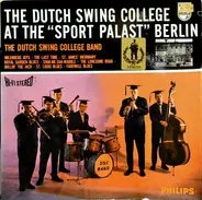 The Dutch Swing College Band - Dutch Swing College At The 'Sport Palast', Berlin