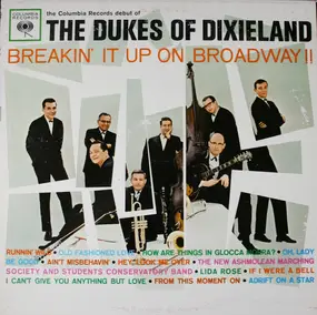 Dukes of Dixieland - Breakin' It Up On Broadway !!