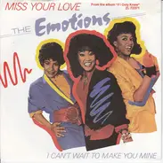 The Emotions - Miss Your Love