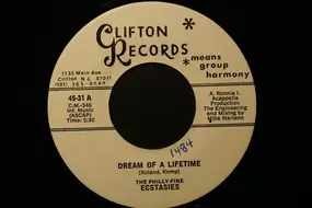 The Ecstasies - Dream Of A Lifetime / Chapel In The Moonlight