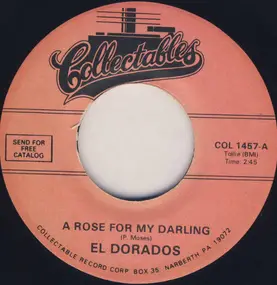 The El Dorados - A Rose For My Darling / Tears On My Pillow