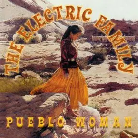 The Electric Family - Pueblo Woman