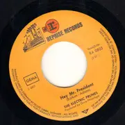 7inch Vinyl Single - The Electric Prunes - Hey Mr. President