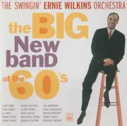 CD - The Ernie Wilkins Orchestra - The Big New Band Of The 60's