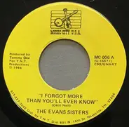 The Evans Sisters - I Forgot More Than You'll Ever Know / Chime Bells