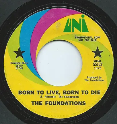 The Foundations - Born To Live, Born To Die