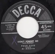 The Four Aces Featuring Al Alberts - False Love / Don't Forget Me