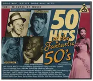 The Four Aces, Perry Como, Frank Sinatra a.o. - 50 Hits From The Fantastic 50's